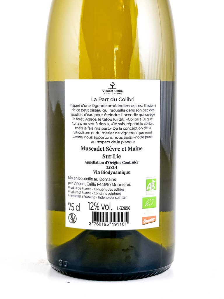 AOP Muscadet sur Lie Le fayt d'homme, Vincent caille Part du Colibri, Bio, Biodynamie 2024 75 cl Blanc