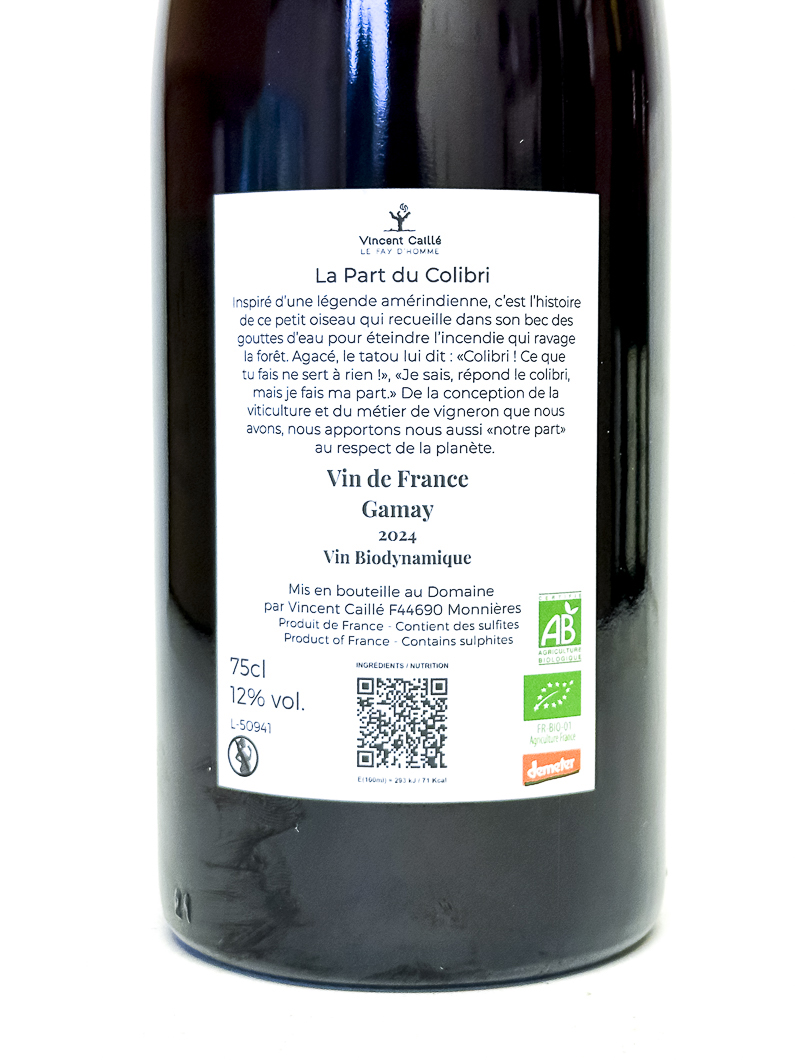 Vin de France Le fayt d'homme, Vincent caille La part du colibri gamay  BIO, Biodynamie 2024 75 cl Rouge