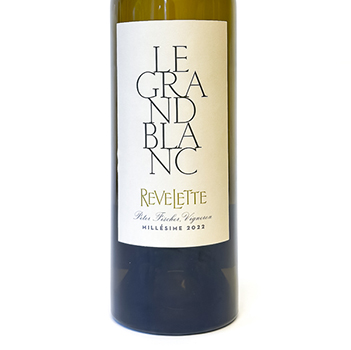 vin de terroir Revelette Le Grand Blanc 2022 75 cl Blanc